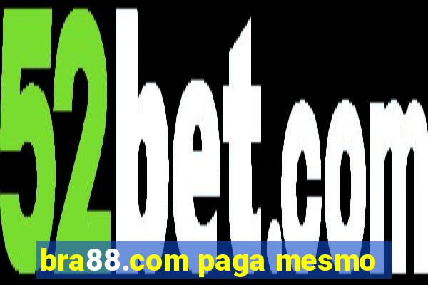bra88.com paga mesmo